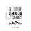 Vinyl Wall Art Decal - El Futuro Depende De Lo