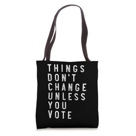 Make a Change Vote for a Brighter Future Election 2024 Tote Bag