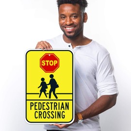 Stop Pedestrian Crossing Sign, 12x18 Inches, Rust Free .063 Aluminum, Fade Resistant, Made in USA