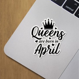 Decal Stickers of Queens are Born in April Premium Indoor (No Waterproof) Vinyl Decal Stickers for Laptop Phone Accessory Helmet Car Window Mug Tuber Cup Door Wall Decoration ANDVER3f92900BL
