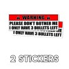 WARNING Sign Please Don't Bother Me, I Only Have 3
