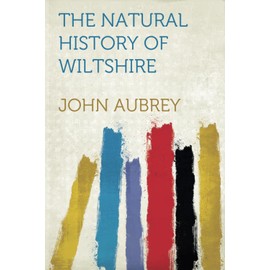 The Natural History of Wiltshire