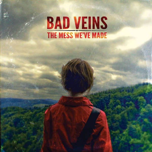 Mess We've Made by Bad Veins [Audio CD]