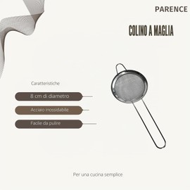 PARENCE.- Colino a maglia fine in acciaio inox - Colino da cucina diametro 8 cm - Strumento indispensabile per cuocere e cuocere al forno, grigio