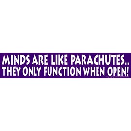 Peace Resource Project Minds are Like Parachutes, They Only Function When Open - Bumper Sticker/Decal (10.75"X 2.25")