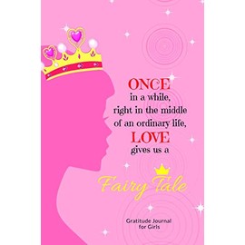 Gratitude Journal for Girls: Thankful Notebook Diary with 5 Minute Daily Writing Prompts | Cute Fairy Tail Quote Design