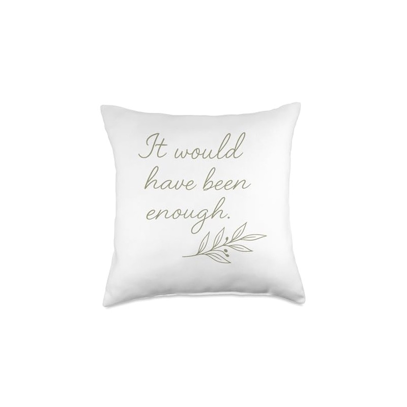 It Would Have Been Enough Olive Branch Throw Pillow