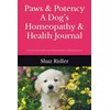 Paws & Potency A Dog’s Homeopathy & Health Journal: Track