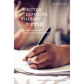 Written Exposure Therapy for PTSD: A Brief Treatment Approach for Mental Health Professionals