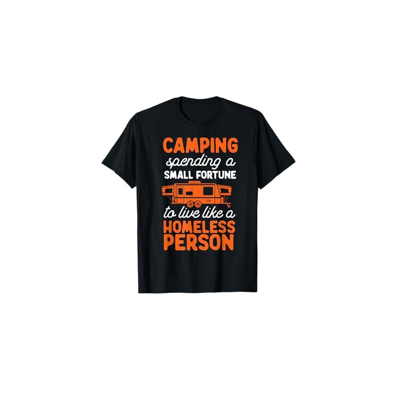 Camping Pop Up Camper Rv Trailer Small Fortune T-Shirt