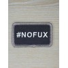 #NOFUX NO FUX FUNNY TACTICAL MILITARY SWAT HOOK MORALE PATCH