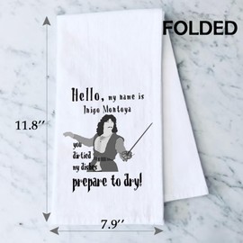 Prince Bride Movie Towel Hello My Name is Inigo Montoya 80s Movie Quote Fans Dish Tea Towel (Prepare to Dry ca)
