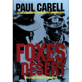 Foxes of the Desert: The Story of the Afrikakorps