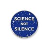 Pinsanity Science Not Silence Enamel Lapel Pin