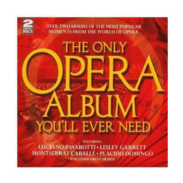 Only Opera Album You'll Ever Need / Various by VARIOUS ARTISTS [Audio CD]