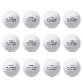 TeesAndTankYou If Found Give to Your Mom Golf Ball - Novelty Gift for Men Golfers and Dad (Pack of 12)