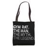 Gym Rat Man The Myth Legend Gift Tote Bag