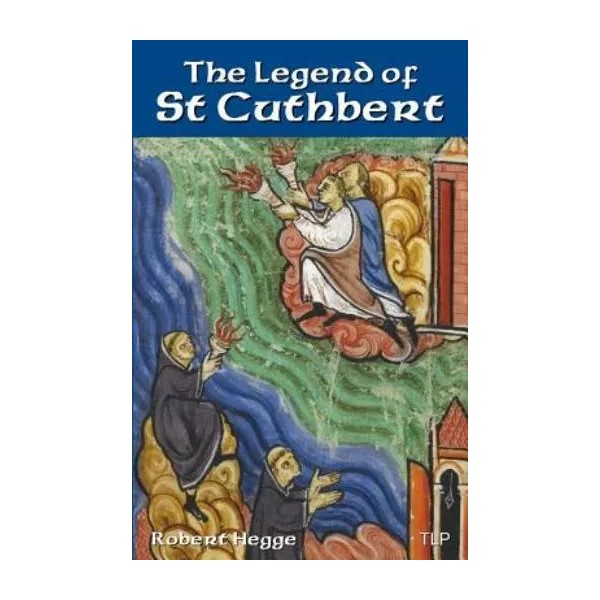 The Legend Of St Cuthbert
