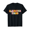 Groovy Sleepover Squad Pajama Party Slumber Party T-Shirt
