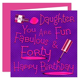 Daughter 40th Happy Birthday Card - Naughty Nails Design - 40 Today