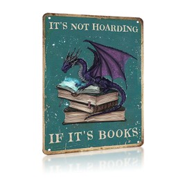 CAEJCCL Funny Metal Signs Dragon It'S Hoarding If It'S Books Vintage Tin Sign Aluminum for Home Library Bookshelf Wall Decor 8×12 Inch
