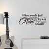 When Words Fail Music Speaks Vinyl Wall Decals Wall Quotes