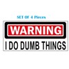 Warning I Do Dumb Things, 2.5 Inch - Funny Hard