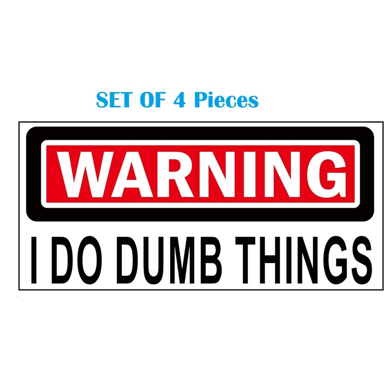 Warning I Do Dumb Things, 2.5 Inch - Funny Hard