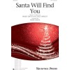 Santa Will Find You