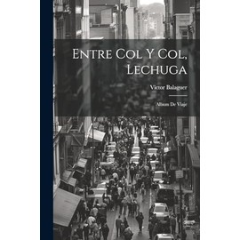 Entre Col Y Col, Lechuga: Album De Viaje