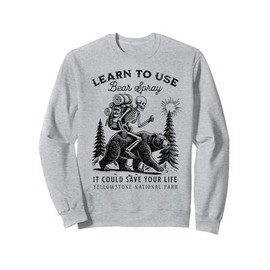 Bear Spray Yellowstone National Park Hiking Camping Funny Sweatshirt