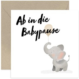 Mutterschaftsurlaubskarte - schöne Glückwunschkarte zur Geburt „Ab in die Babypause“ süße Geschenkkarte Schwangerschaft Abschiedskarte Babypause Geburt Baby Babyparty Mutter - Elefant mit Luftballon