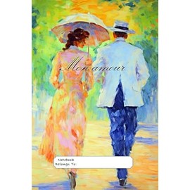 MON AMOUR (My Love) Impressionist Notebook Series #04: 150 Lined Blank White Pages Notebook for Lovers, 29 lines p.p with corner motif