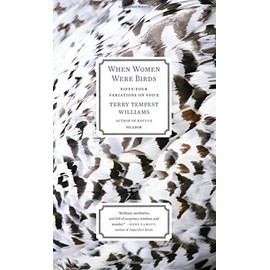 When Women Were Birds: Fifty-four Variations on Voice