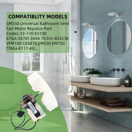 Universal SM550 Motor Bathroom Fan Motor Replacement Compatible with Nu-Tone Br-oan Exhaust Ventilation Fan Motor 120V 50CFM 3000 RPM Replaces C65878 VFM100 E498-1 82423K K111 C01575 65100 EM550 EM750