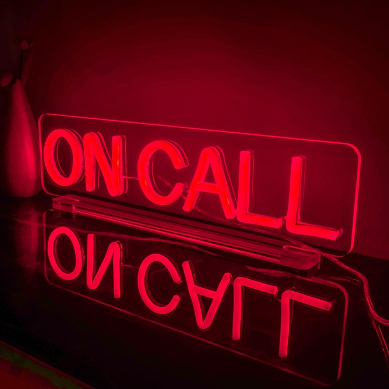 On Call Neon Sign, On a Call Sign for Office,