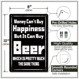 Letnspk Funny Beer Signs - Money Can't Buy Happiness But It Can Buy Beer Sign, Vintage Metal Signs for Home Bar, Basement, Garage, Man Cave Decor Wall Art, Cool Gifts for Beer Lovers, 8 x 12 inch