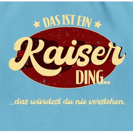 Shirtracer - Gym Bag Backpack - Schlager Party Outfit - Das ist ein Kaiser Ding - Kaiserding, 12 Light Blue, Unit size