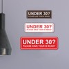 Standard Under 30? Please Have Your ID Ready Sign (White/Red)