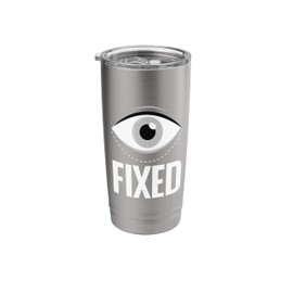 Funny Eye Surgery Recovery Art For Men Women Eye Surgery Stainless Steel Insulated Tumbler