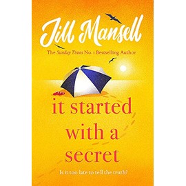 It Started with a Secret: The unmissable Sunday Times bestseller from author of MAYBE THIS TIME