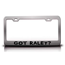Custom Brother - GOT Raley? Family Name Metal Car SUV Truck License Plate Frame Ch o23