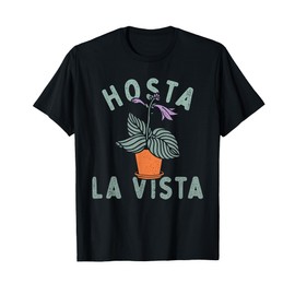 HOSTA LA VISTA T-Shirt
