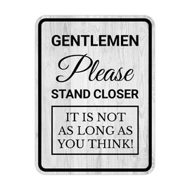 Portrait Round Plus Gentlemen Please Stand Closer It Is Not As Long As You Think! Wall or Door Sign | Easy Installation | Funny Restroom Signage - Medium