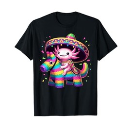 Axolotl Riding Pinata Cinco de Mayo Sombrero Poncho Funny T-Shirt