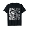 Support Respect Nurses & Healthcare Workers Strike Support T-Shirt