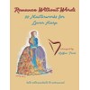 Romance Without Words: 20 Masterworks for Lever Harp