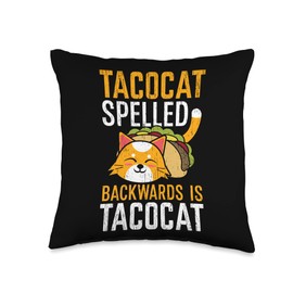 Taco Cat Spelled Backwards Is Taco Cat Gift Mexican Food Fan Throw Pillow