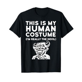 This Is My Human Costume I'm Really the Devil Shirt T-Shirt