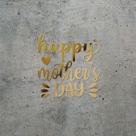 Decal Stickers Of Happy Mothers Day 2 (Metallic Gold) Premium Waterproof Vinyl Decal Stickers For Laptop Phone Accessory Helmet Car Window Mug Tuber Cup Door Wall Decoration ANDstice27221GO